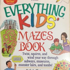 The Everything Kids' Mazes Book