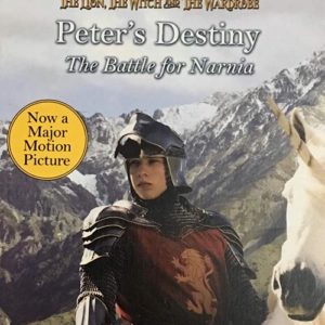 Peter's Destiny: The Battle for Narnia